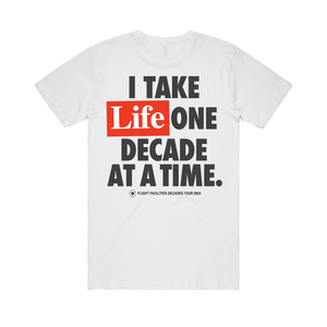 One Decade At A Time / White T-Shirt